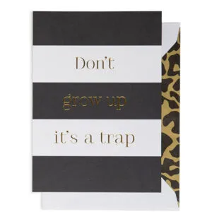 Kort: Don't grow up it's a trap - A6