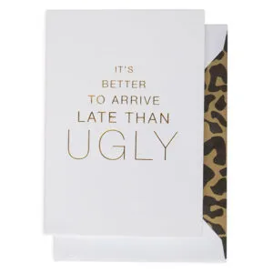 Kort: It's better to arrive late than ugly - A7