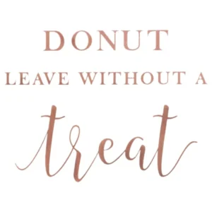 Gavepose & Eske (20stk): Treat bag - "Donut leave without a treat" - Beige, Rosegull - 20cm