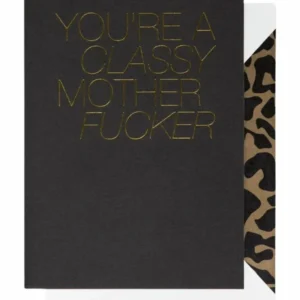 Kort: "You're a Classy Motherfucker" - A6 - Svart, Gull